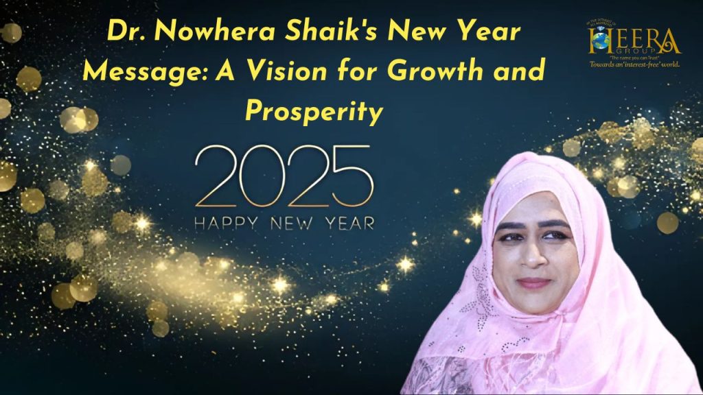 Dr. Nowhera Shaik, Heera Group's MD & CEO, offers a glimpse into a promising 2025. Discover her vision for joy, prosperity, and endless opportunities.